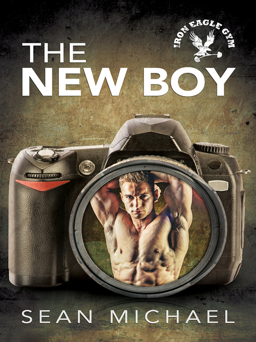 Title details for The New Boy by Sean Michael - Available